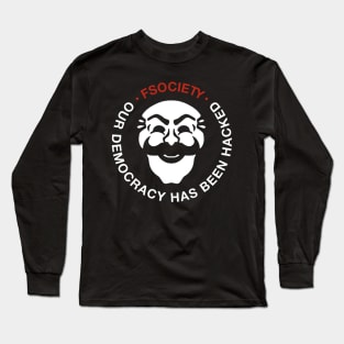 Hacked Democracy Long Sleeve T-Shirt